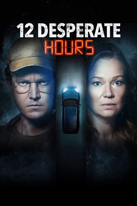 12 Desperate Hours : Kinoposter