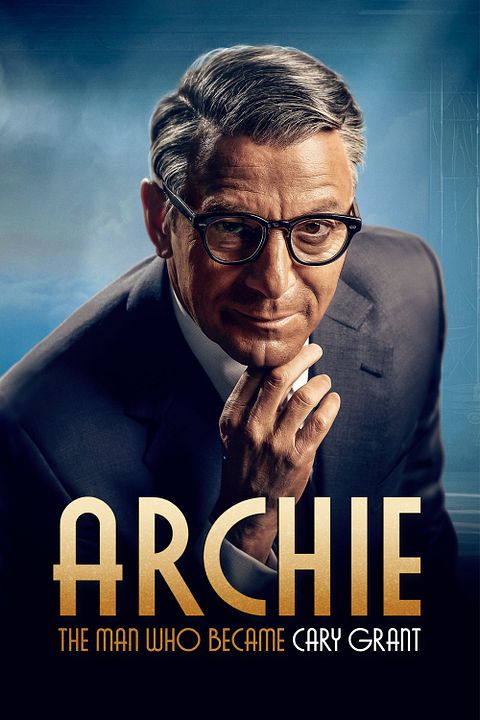 Archie – Die Cary Grant Story : Kinoposter